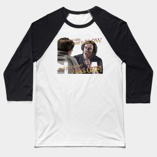 The Trip: Blow the Bloody Doors Off Baseball T-Shirt